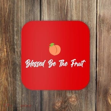 Blessed Be the Fruit Coaster