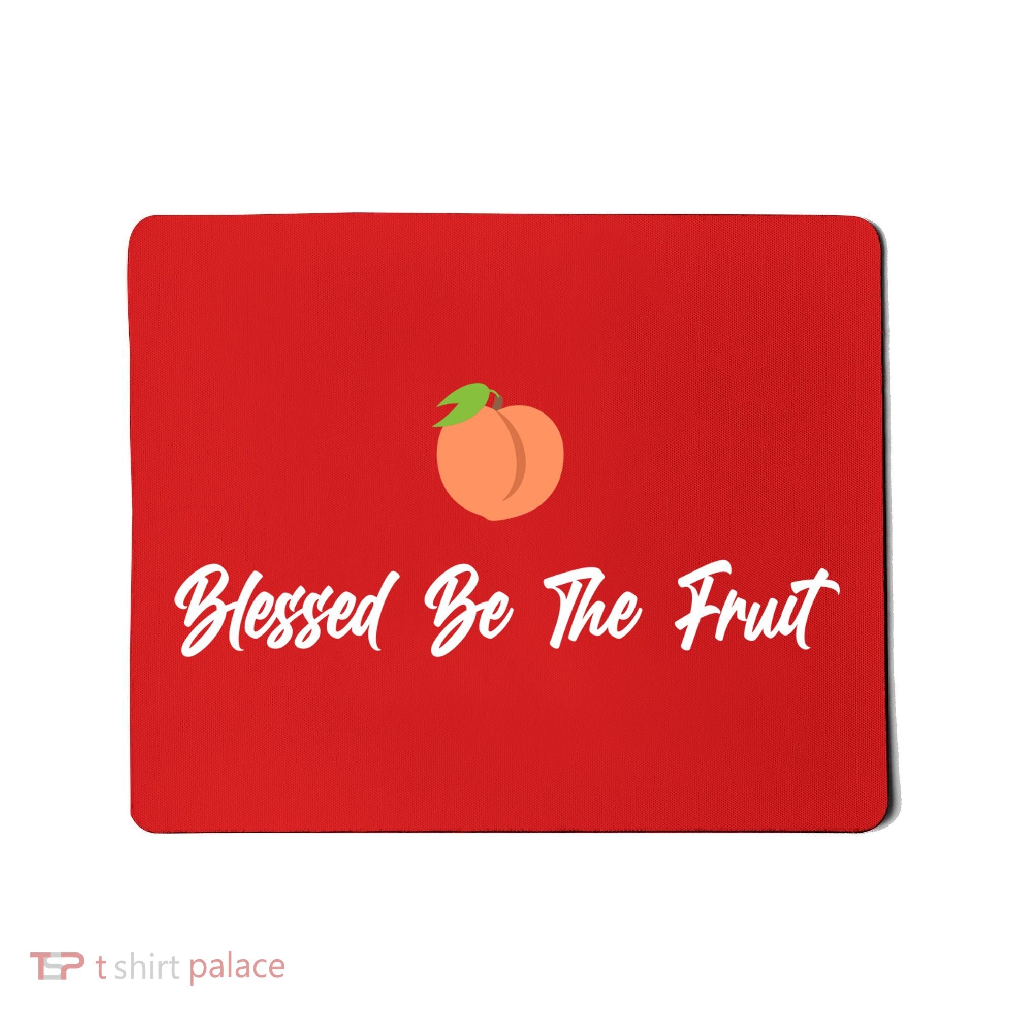 Blessed Be the Fruit Mousepad