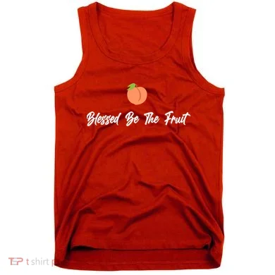 Blessed Be the Fruit Tank Top