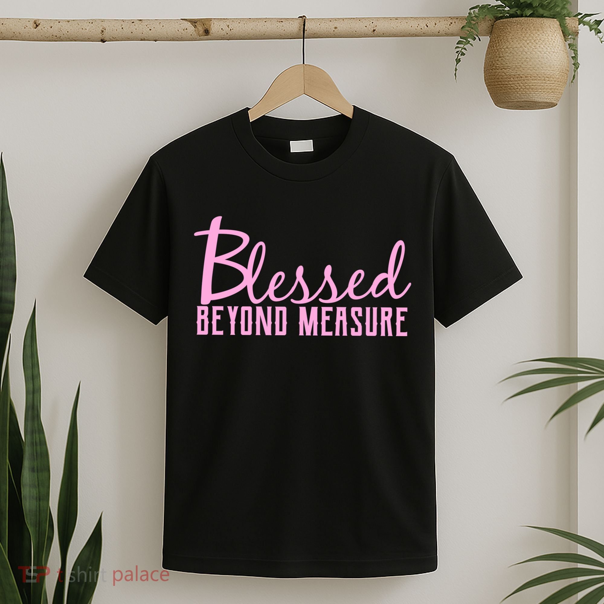 Blessed Beyond Measure T-Shirt
