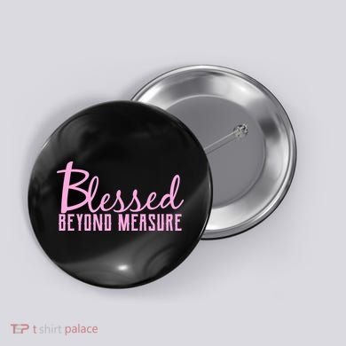 Blessed Beyond Measure Button