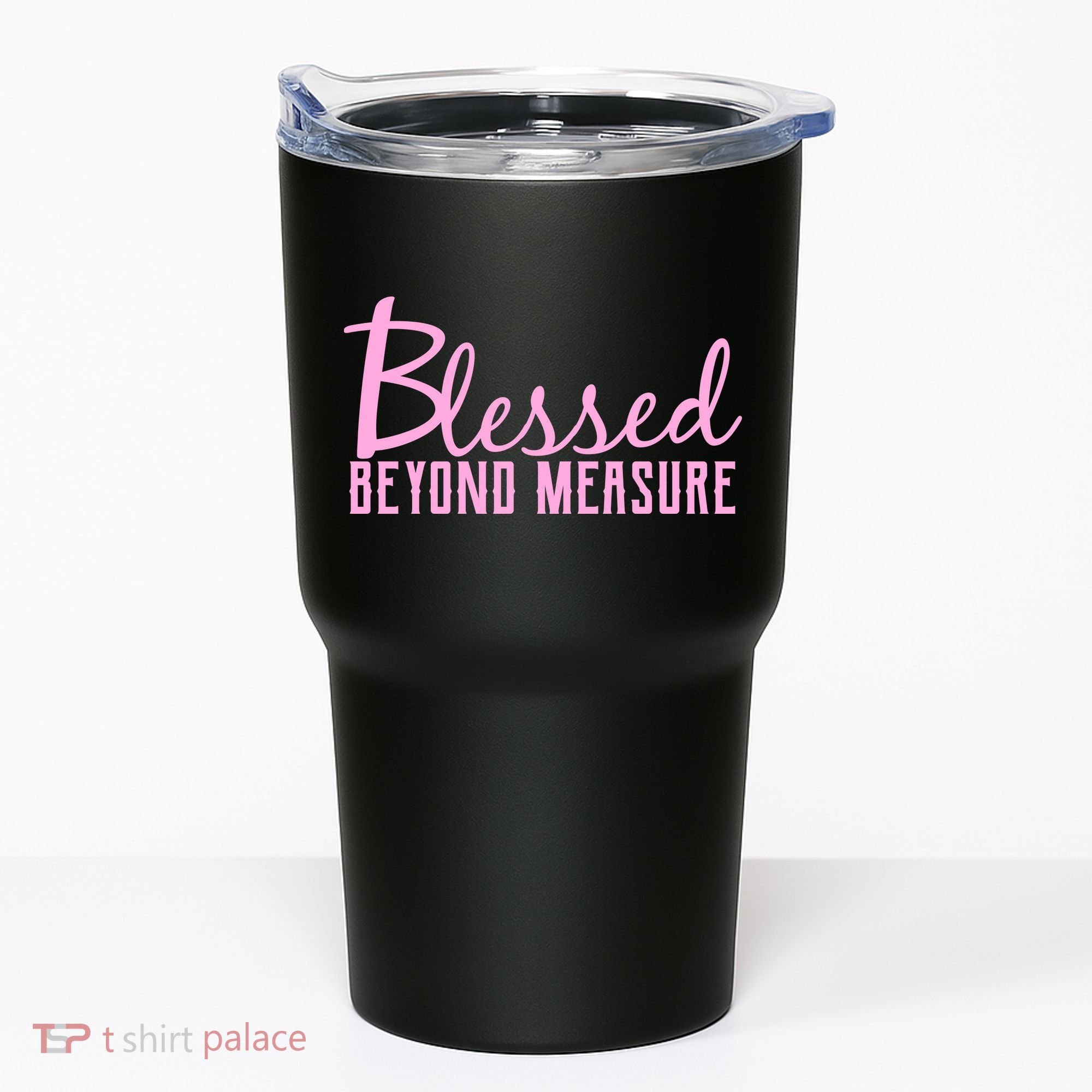 Blessed Beyond Measure Tumbler