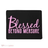 Blessed Beyond Measure Mousepad thumb 0