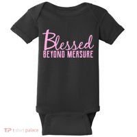 Blessed Beyond Measure Baby Bodysuit thumb 0