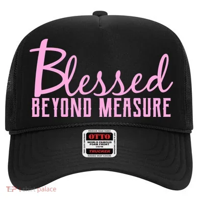 Blessed Beyond Measure Hat