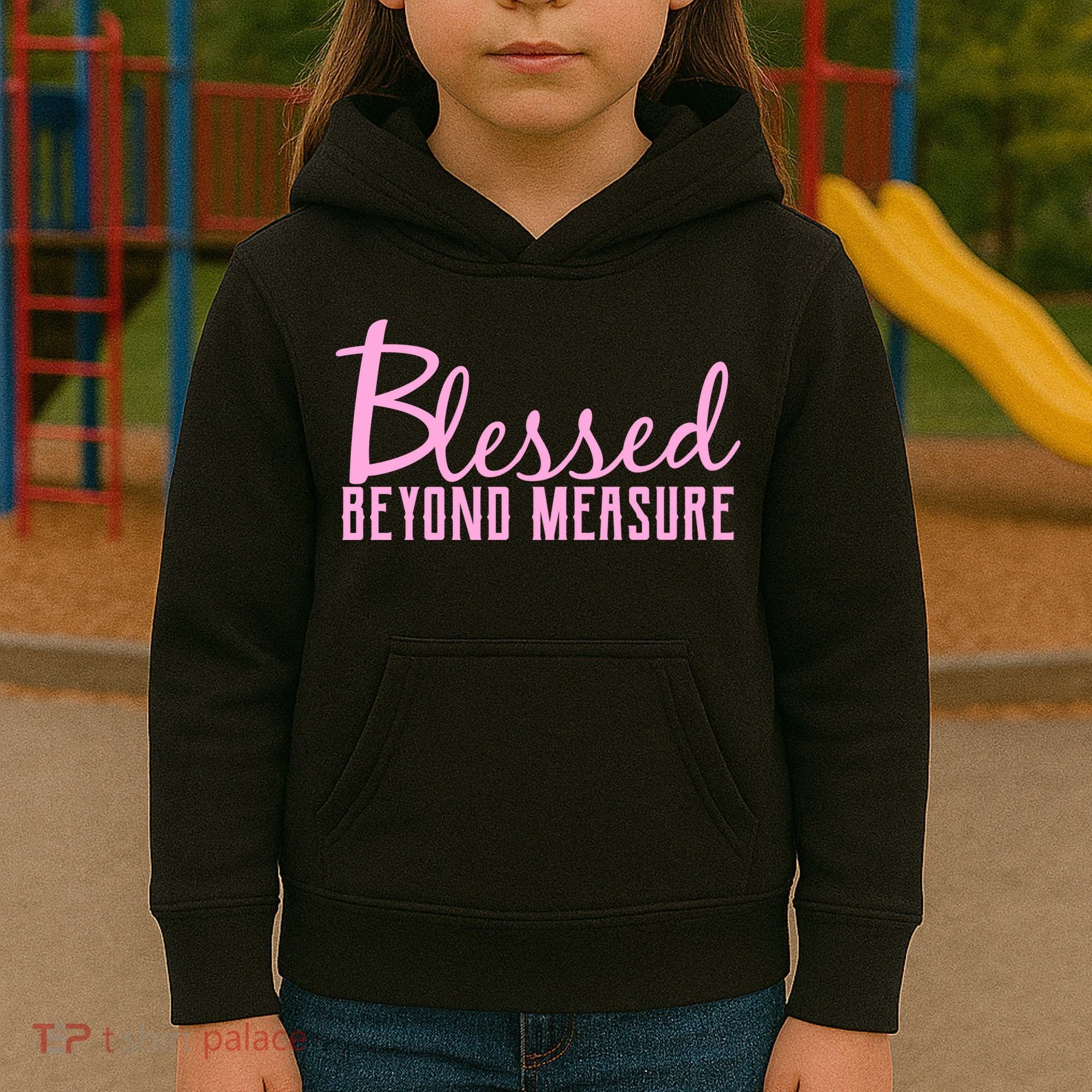 Blessed Beyond Measure Kids Hoodie