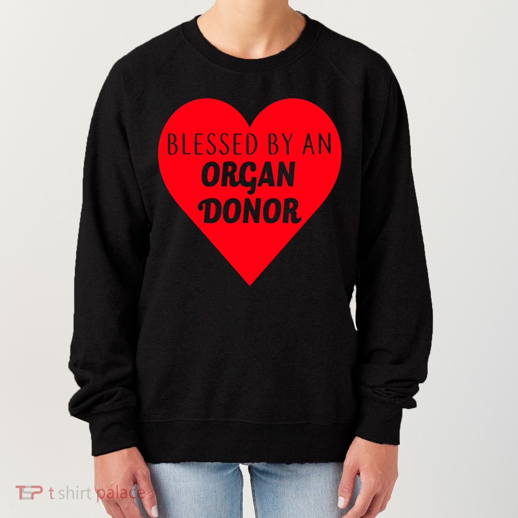 Blessed By An Organ Doner Women's Sweatshirt