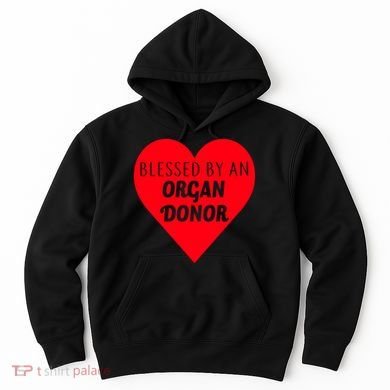 Blessed By An Organ Doner Hoodie