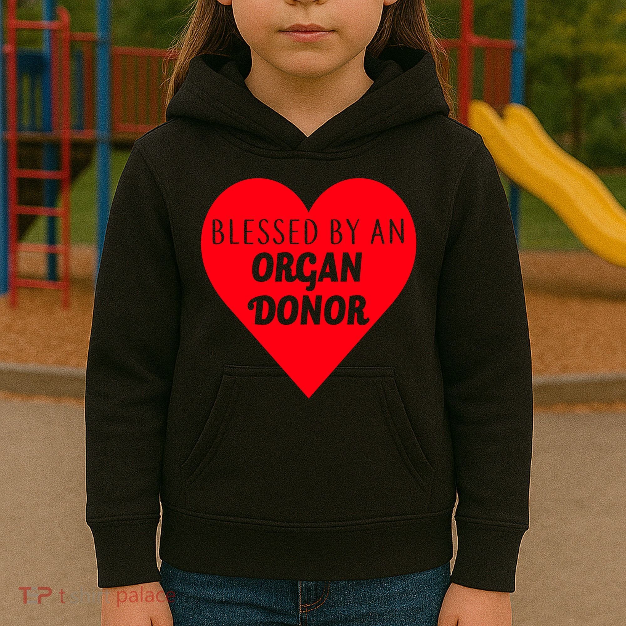 Blessed By An Organ Doner Kids Hoodie