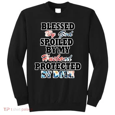 Blessed By God Sweatshirt