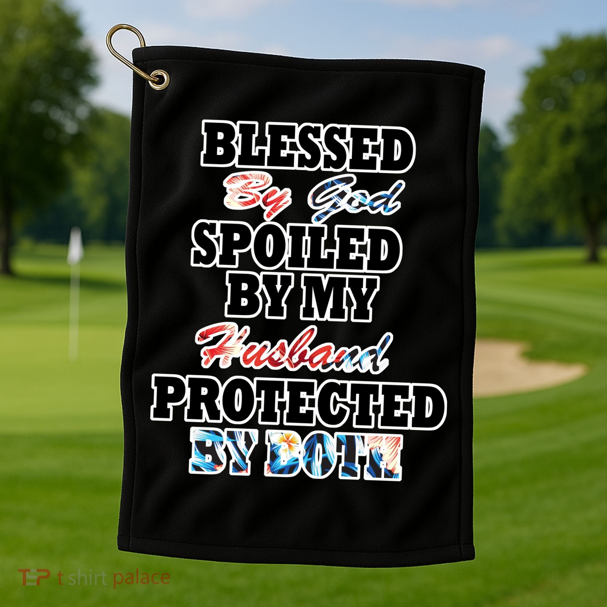 Blessed By God Golf Towel