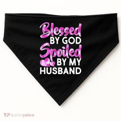 Blessed By God Spoiled By Husband USA-Made Doggie Bandana