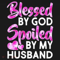 Blessed By God Spoiled By Husband T-Shirt thumb 7