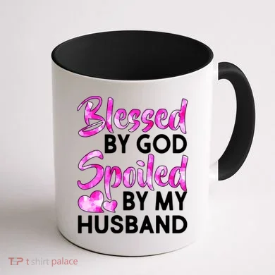 Blessed By God Spoiled By Husband Coffee Mug back