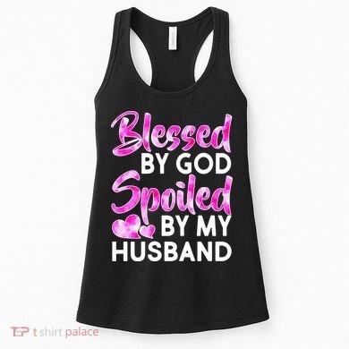 Blessed By God Spoiled By Husband Women's Tank Top