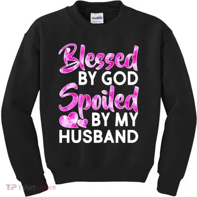 Blessed By God Spoiled By Husband Kids Sweatshirt