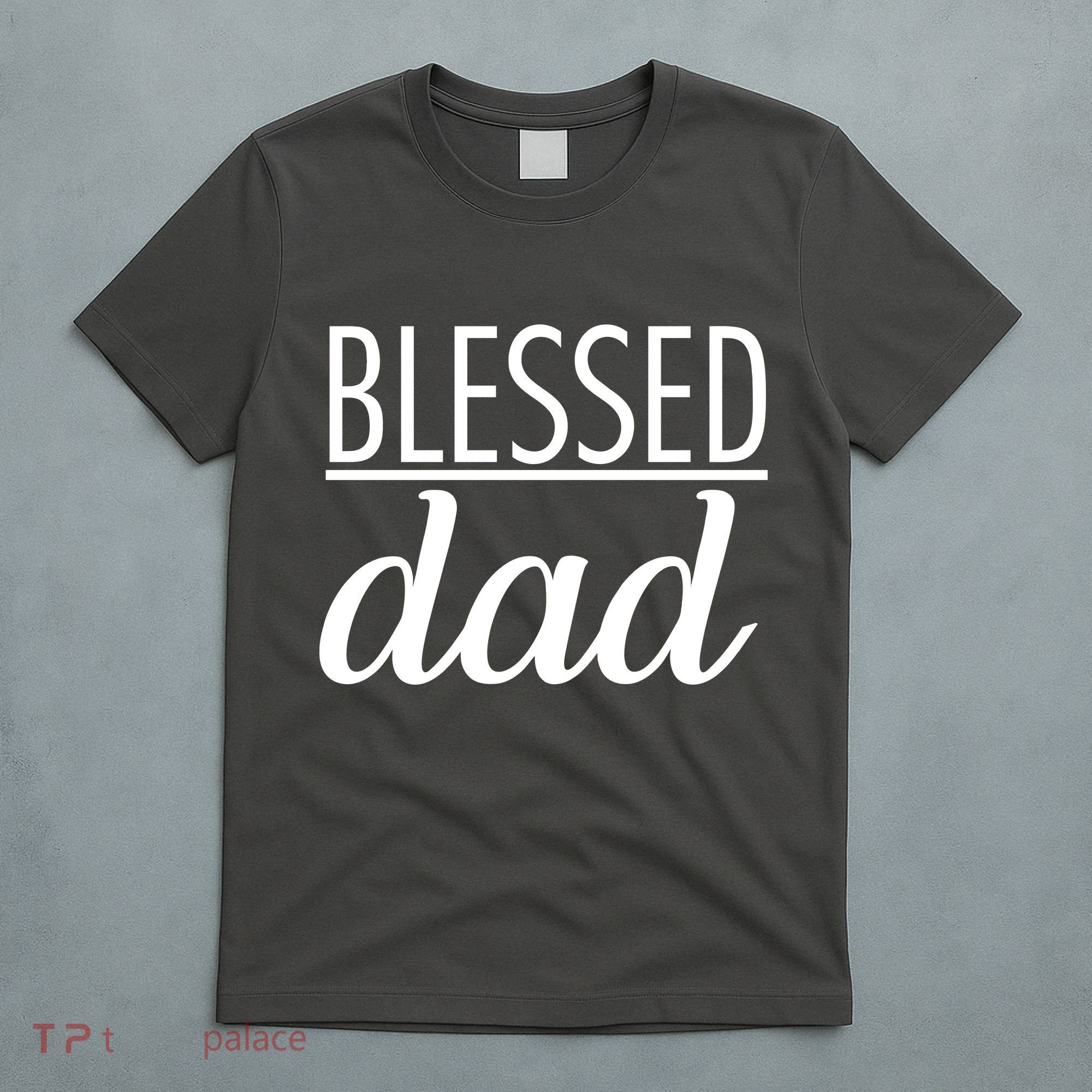 Blessed Dad T-Shirt
