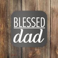 Blessed Dad Coaster thumb 0