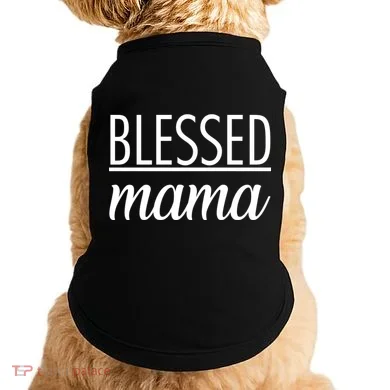 Blessed Mama Doggie Tank