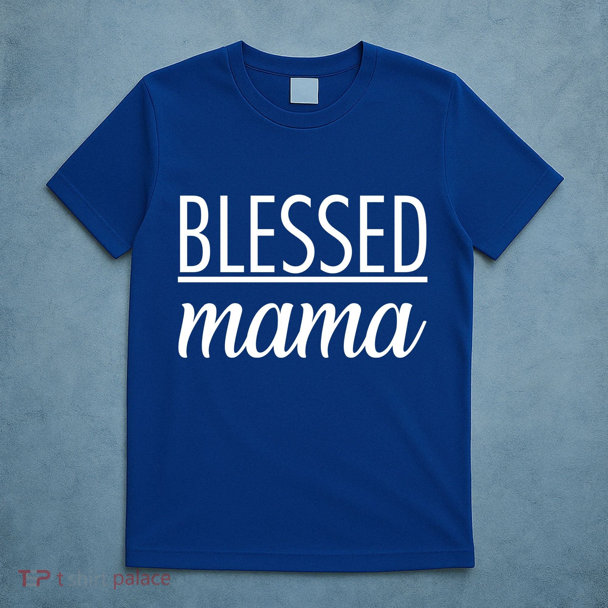 Blessed Mama T-Shirt