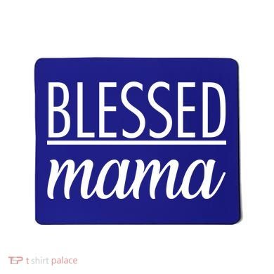 Blessed Mama Mousepad
