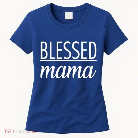 Blessed Mama Women's T-Shirt in the selected color