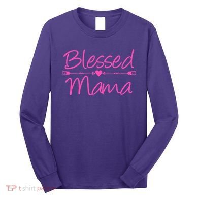Blessed Mama Heart Arrows Mom Long Sleeve Shirt