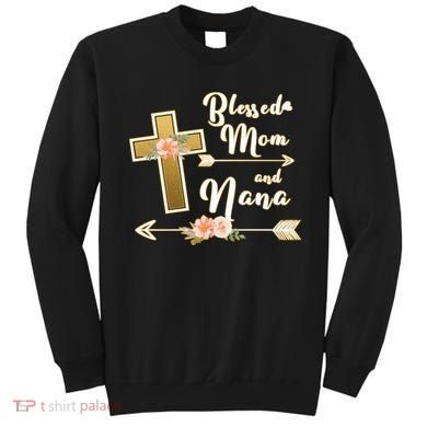 Blessed Mom And Nana Cross Floral  Sweatshirt