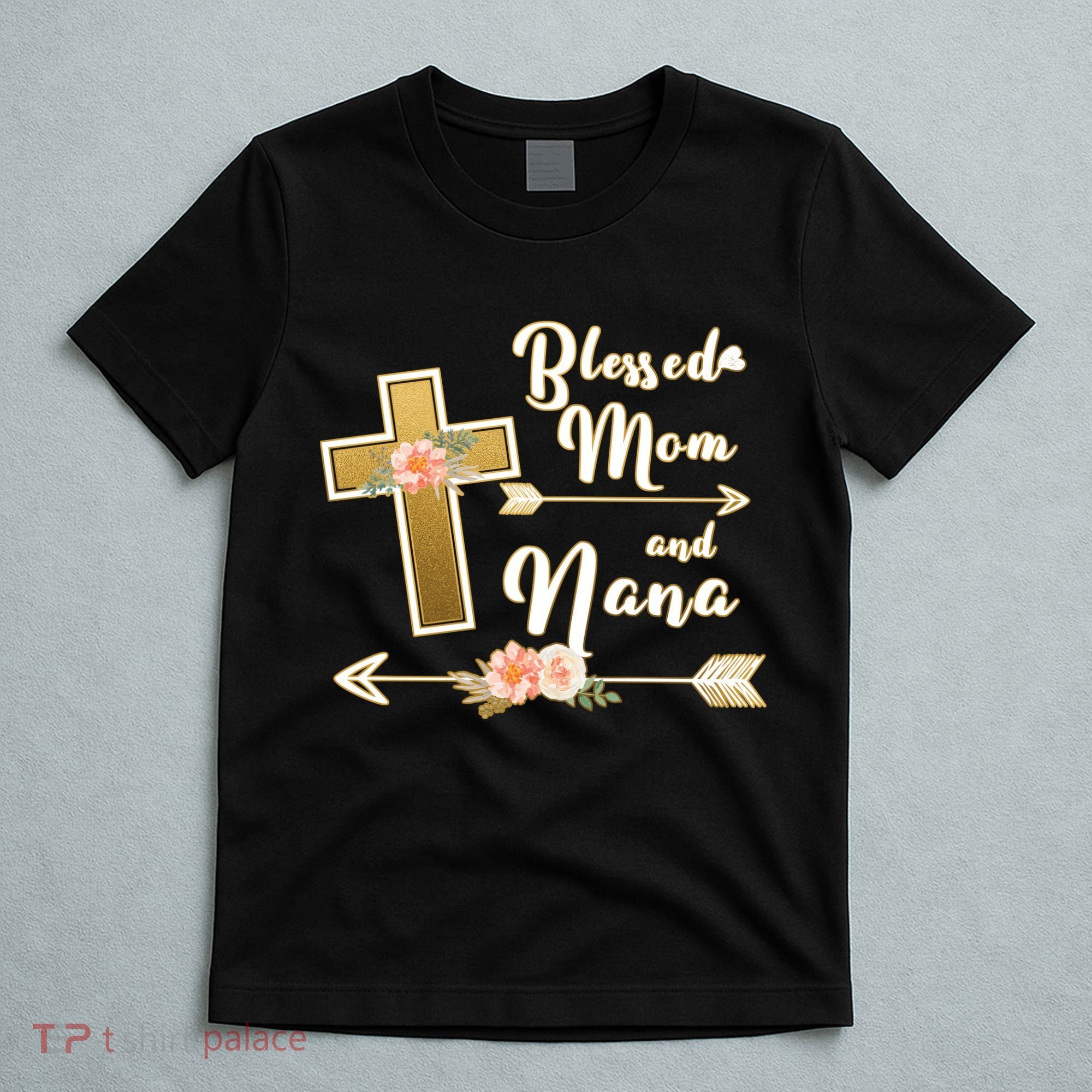 Blessed Mom And Nana Cross Floral  T-Shirt