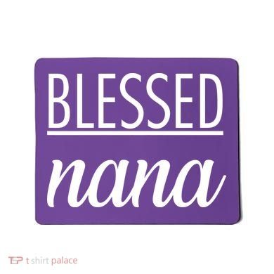 Blessed Nana Mousepad