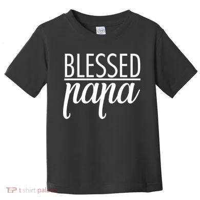 Blessed Papa Toddler T-Shirt