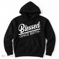 Blessed Since Birth Hoodie thumb 0