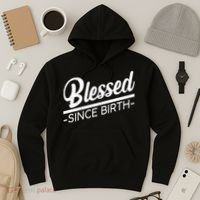 Blessed Since Birth Hoodie thumb 3