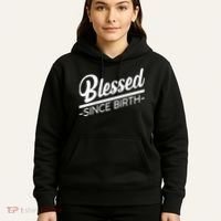 Blessed Since Birth Hoodie thumb 5