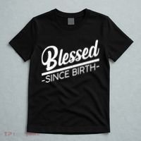 Blessed Since Birth T-Shirt thumb 5