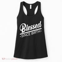 Blessed Since Birth Women's Tank Top thumb 0