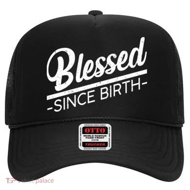 Blessed Since Birth Hat