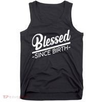 Blessed Since Birth Tank Top thumb 0