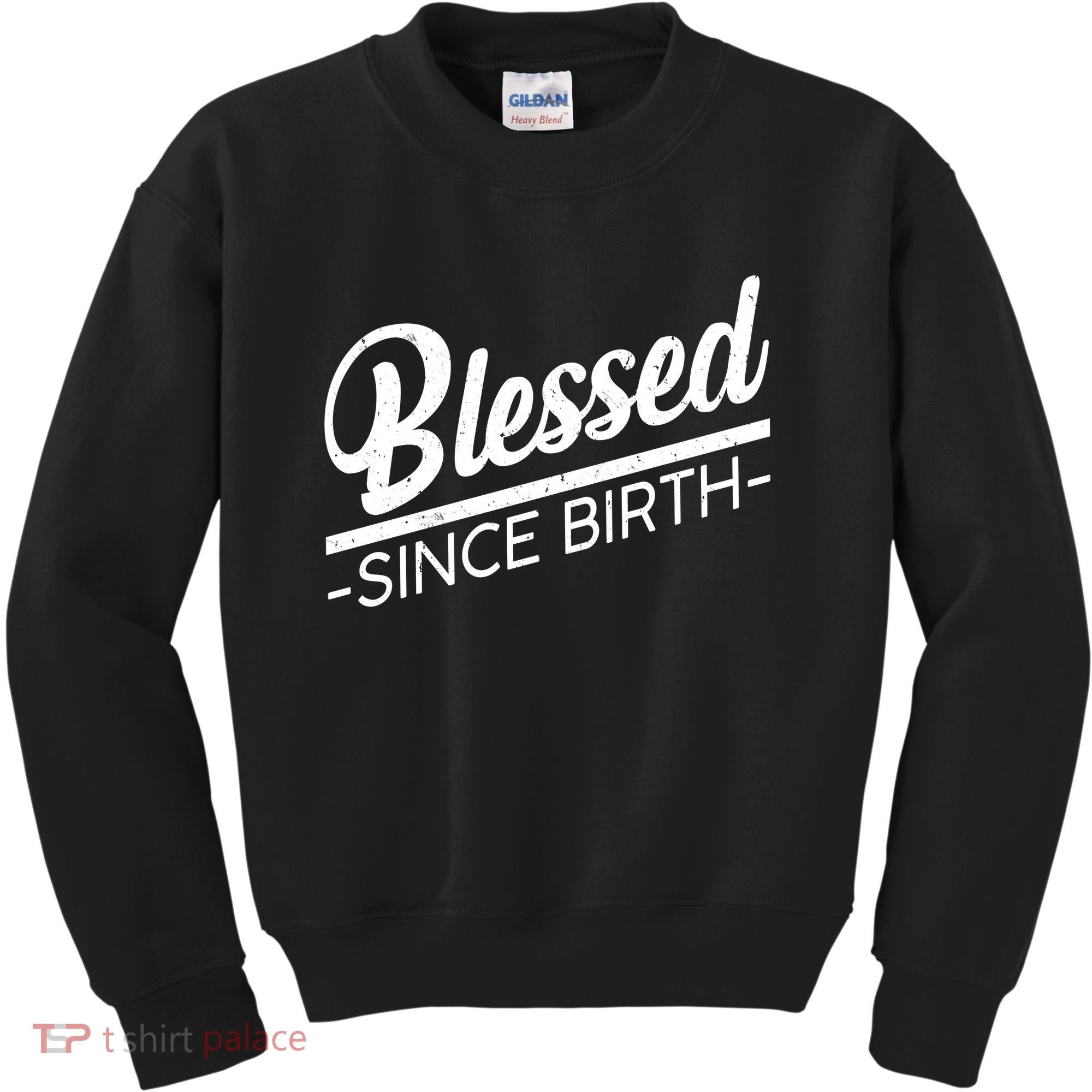 Blessed Since Birth Kids Sweatshirt
