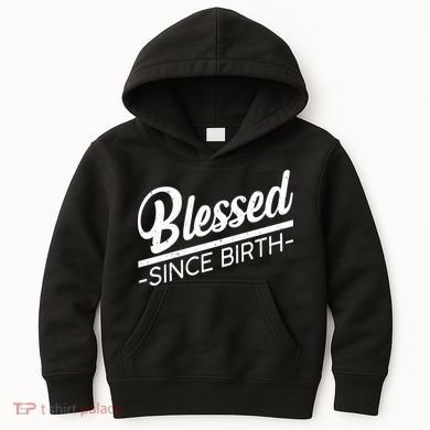 Blessed Since Birth Kids Hoodie