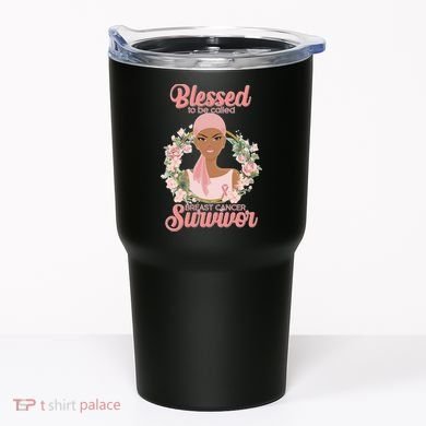 Blessed To Be Call Breast Cancer Survivor Pink Warrior Tumbler
