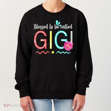 Blessed To Be Called Gigi Women's Sweatshirt