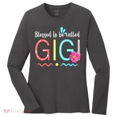 Blessed To Be Called Gigi Women's Long Sleeve Shirt