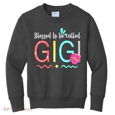 Blessed To Be Called Gigi Kids Sweatshirt
