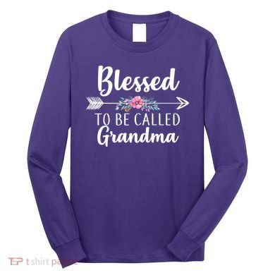 Blessed To Be Called Grandma Long Sleeve Shirt