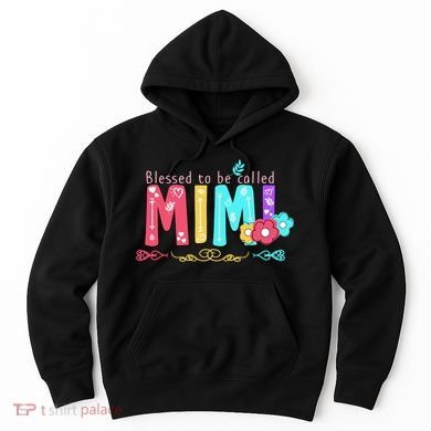 Blessed To Be Called Mimi Hoodie