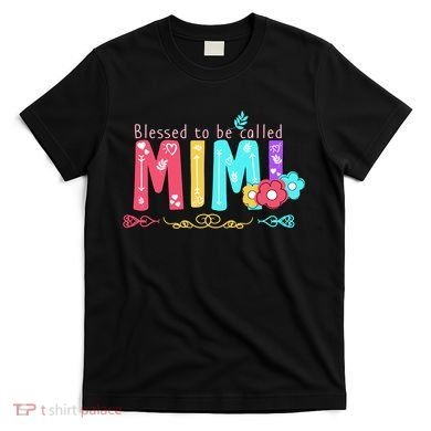 Blessed To Be Called Mimi T-Shirt