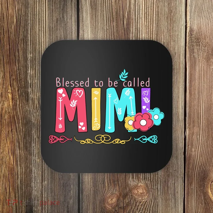 Blessed To Be Called Mimi Coaster