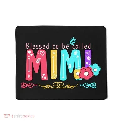 Blessed To Be Called Mimi Mousepad