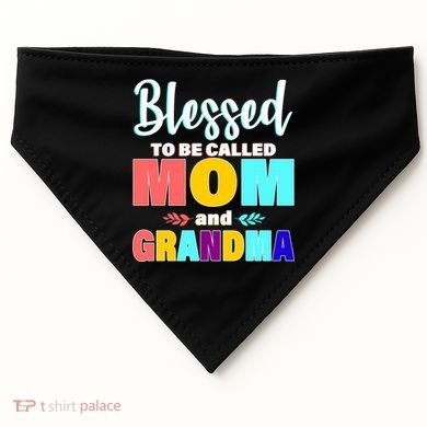 Blessed To Be Called Mom And Grandma USA-Made Doggie Bandana
